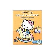Hello Kitty, Hello Playtime! Rocking Horse: A Press-Out and Play Book