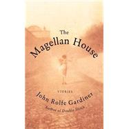 The Magellan House Stories