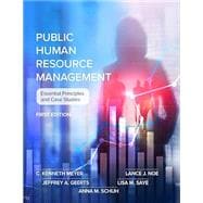 Public Human Resource Management: Essential Principles and Case Studies