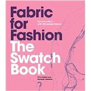 Fabric for Fashion: The Swatch Book