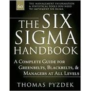 The Six Sigma Handbook: A Complete Guide for Greenbelts, Blackbelts, and Managers at All Levels