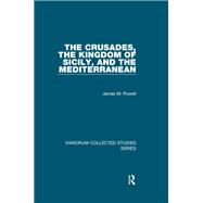 The Crusades, The Kingdom of Sicily, and the Mediterranean