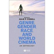 Genre, Gender, Race, and World Cinema : An Anthology