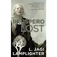 Prospero Lost : Prospero's Daughter, Book I