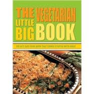 The Little Big Vegetarian Book; The Bite Size Cook Book That Comes Stuffed with Ideas