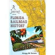 A Journey into Florida Railroad History