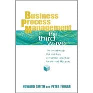 Business Process Management : The Third Wave