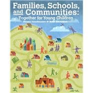 Cengage Advantage Books: Families, Schools and Communities Together for Young Children