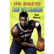 Epic Athletes: Zion Williamson
