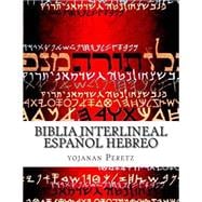 Biblia interlineal, español hebreo / Spanish Hebrew Bible