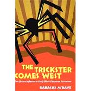 The Trickster Comes West: Pan-african Influence in Early Black Diasporan Narratives