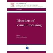 Disorders of Visual Processing; Handbook of Clinical Neurophysiology Series