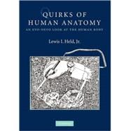 Quirks of Human Anatomy: An Evo-Devo Look at the Human Body