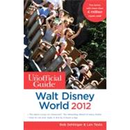 The Unofficial Guide Walt Disney World 2012