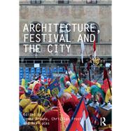 Architecture, Festival and the City