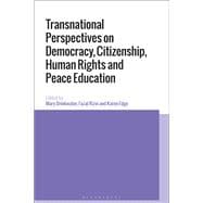 Transnational Perspectives on Democracy, Citizenship, Human Rights and Peace Education