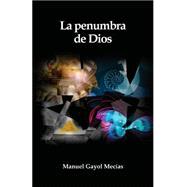 La Penumbra De Dios