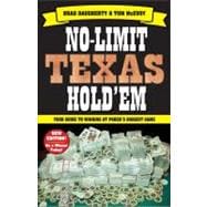 No-Limit Texas Hold'em : The New Players Guide to Winning Poker's Biggest Game