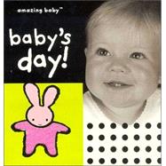 Amazing Baby Baby's Day