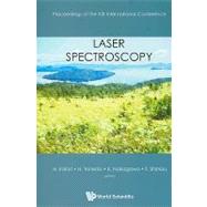 Laser Spectroscopy: Proceedings of the XIX International Conference: Kussharo, Hokkaido, Japan, 7-12 June 2009