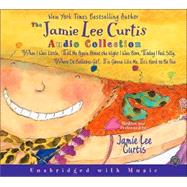 The Jamie Lee Curtis Audio Collection: When I Was Little, Tell Me Again About the Night I Was Born, today I feel Silly, Where Do Balloons Go?, I'm Gonna Like Me, It's Hard to be Five
