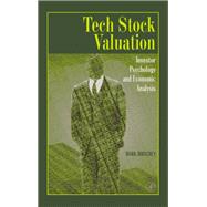 Tech Stock Valuation : Investor Psychology and Economic Analysis