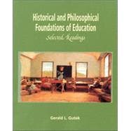 Historical and Philosophical Foundations of Education Selected Readings