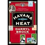 Havana Heat A Novel