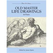 Old Master Life Drawings : 44 Plates