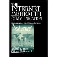 The Internet and Health Communication; Experiences and Expectations