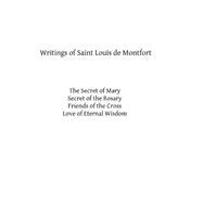 Writings of Saint Louis De Montfort