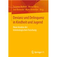 Devianz Und Delinquenz in Kindheit Und Jugend
