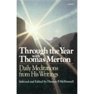Through the Year With Thomas Merton Daily Meditations from His Writings