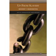 Up from Slavery (Barnes and Noble Library of Essential Reading) : An Autobiography