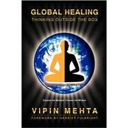 Global Healing : Thinking Outside the Box