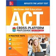 McGraw-Hill Education ACT 2017 Cross-Platform Prep Course