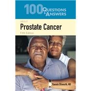 100 Questions  &  Answers About Prostate Cancer