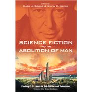 Science Fiction and the Abolition of Man