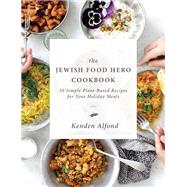 The Jewish Food Hero Cookbook