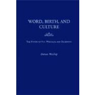 Word, Birth, and Culture