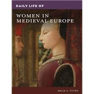 Daily Life of Women in Medieval Europe