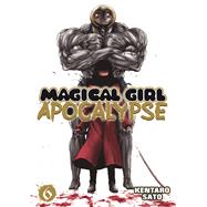 Magical Girl Apocalypse Vol. 6