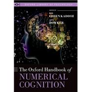 The Oxford Handbook of Numerical Cognition