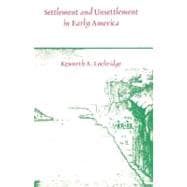 Settlement and Unsettlement in Early America