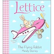 Lettice : The Flying Rabbit