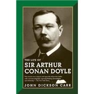 The Life of Sir Arthur Conan Doyle