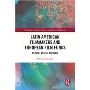 Latin American Filmmakers and European Film Funds book cover, ISBN 9781032672342