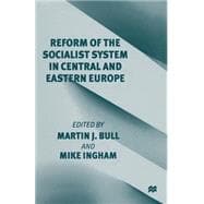 Reform of the Socialist System in Central and Eastern Europe