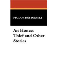 An Honest Thief and Other Stories