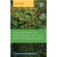 Children’s Rights in Professional Practices with Children and Youth